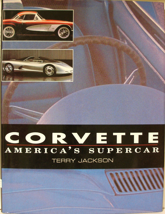 Corvette  Americas Supercar [Hardcover] Jackson, Terry