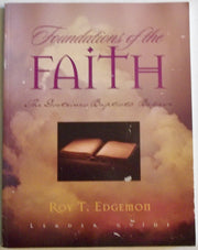 Foundations of the faith: The doctrines Baptists believe