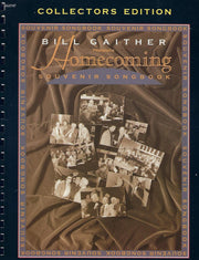 Bill Gaither Presents Homecoming Souvenir Songbook Collector's Edition