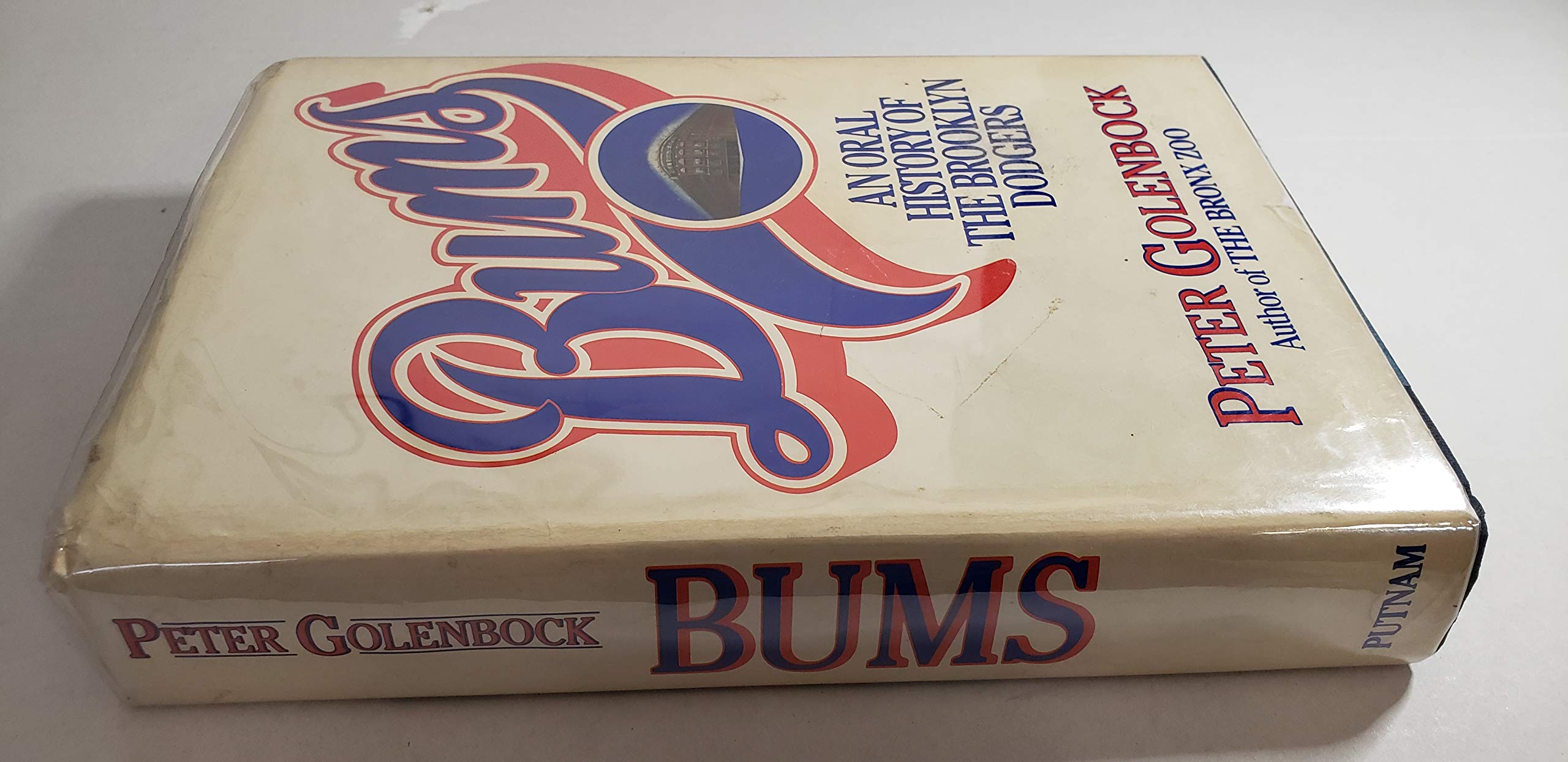 Bums: An Oral History of the Brooklyn Dodgers