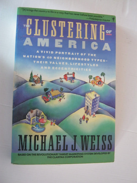 The Clustering of America Weiss, Michael J