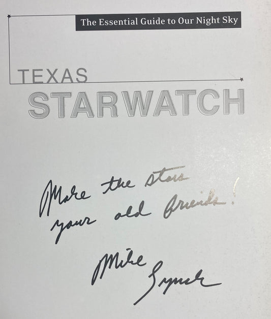 Texas Starwatch: The Essential Guide to Our Night Sky Lynch, Mike