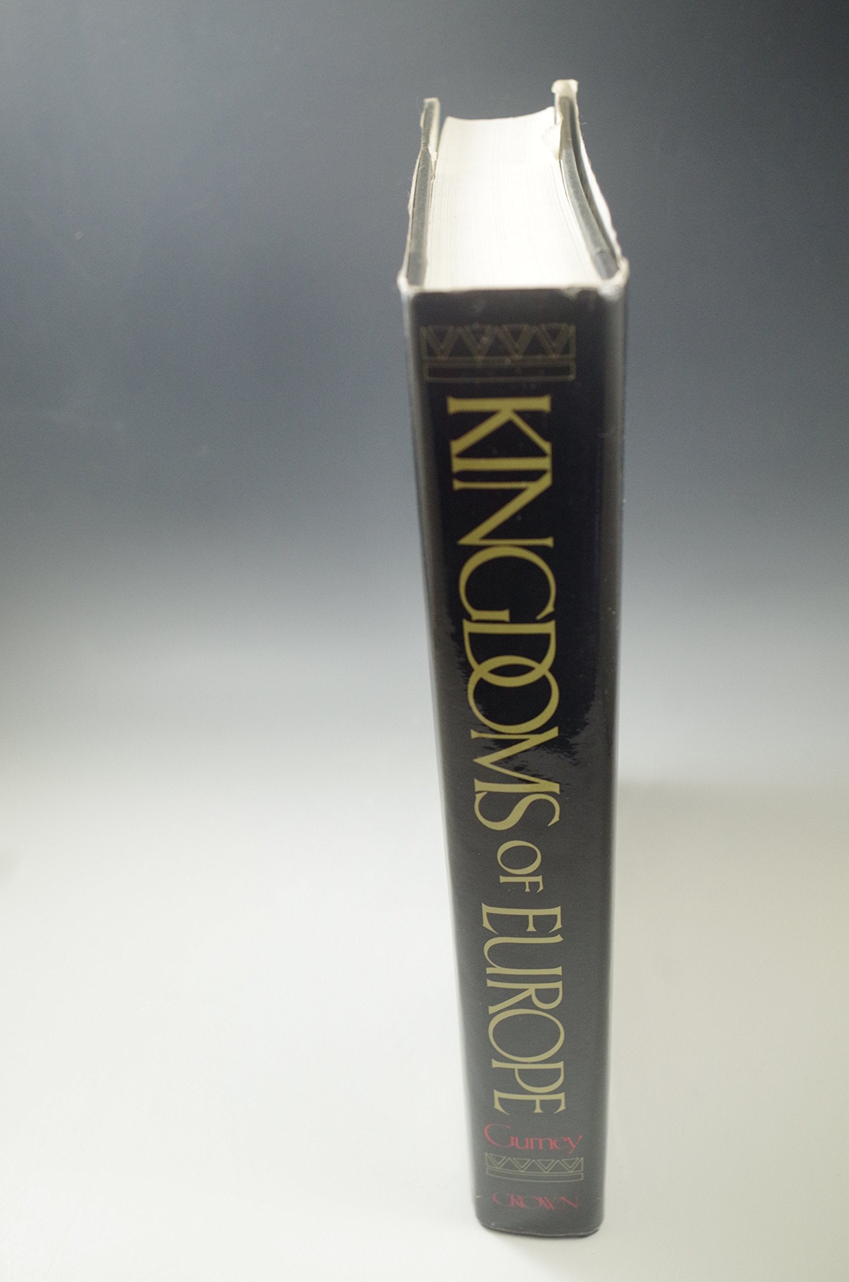 Kingdoms of Europe: An Illustrated Encyclopedia of Ruling Monarchs from Ancient Times to the Present