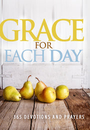 Grace for Each Day: 365 Devotions and Prayers