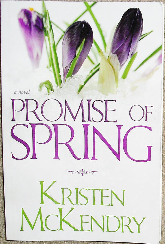 Promise of Spring [Paperback] Kristen McKendry