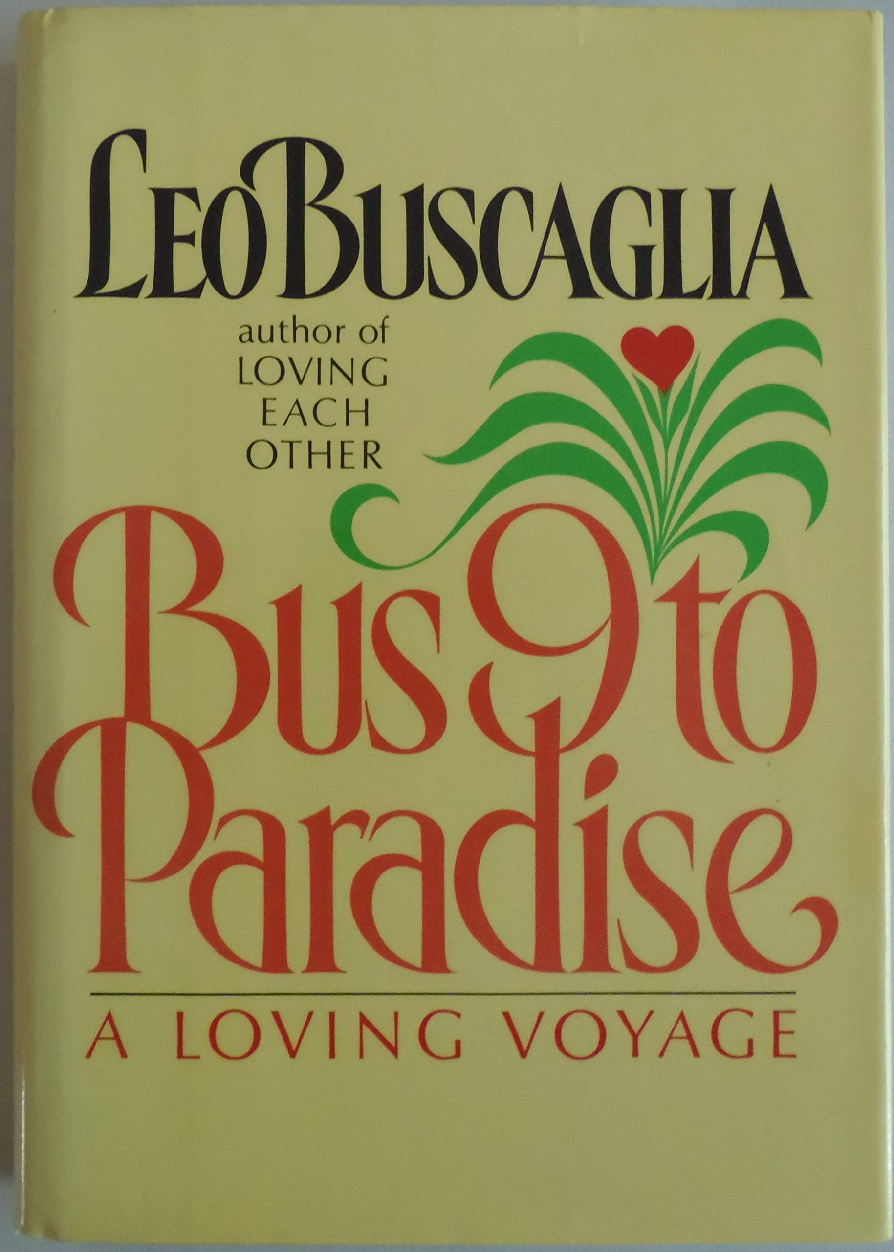 Bus 9 to Paradise: A Loving Voyage