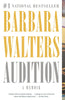 Audition: A Memoir [Paperback] Walters, Barbara