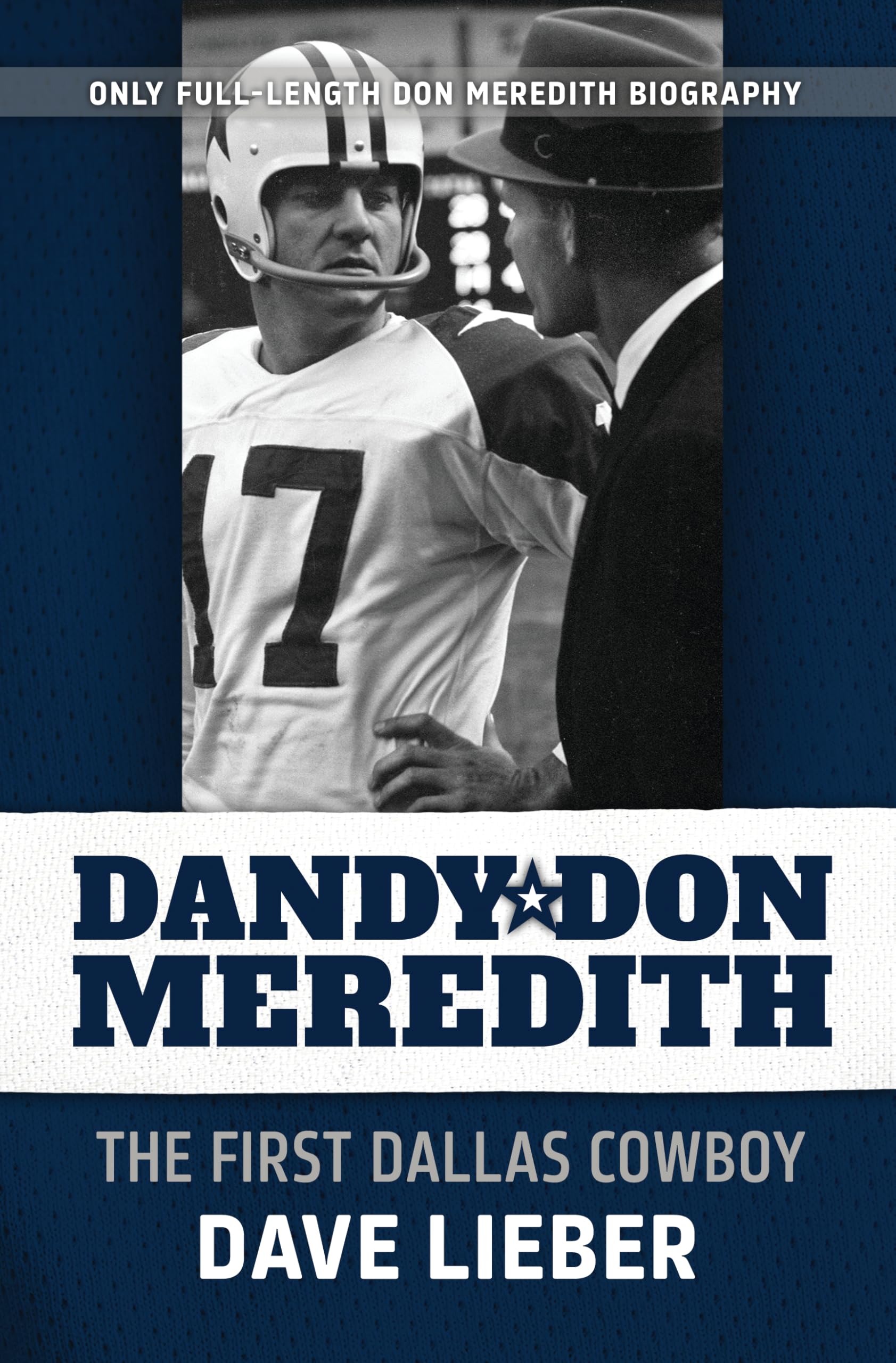 Dandy Don Meredith: The First Dallas Cowboy