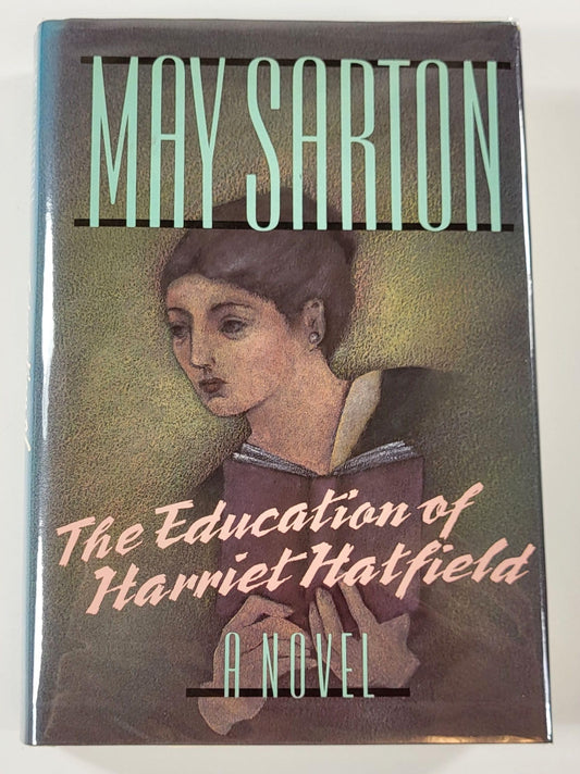 The Education of Harriet Hatfield: A Novel Sarton, May