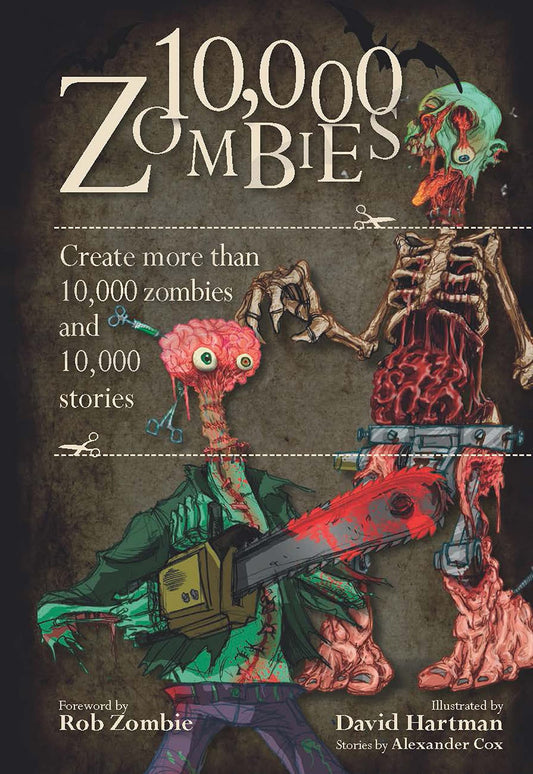 10,000 Zombies: Create More Than 10,000 Zombies and 10,000 Stories [Spiralbound] Cox, Alexander and Hartman, David