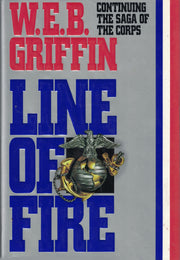 Line of Fire: Continuing the Saga of the Corps