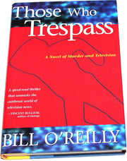 Those Who Trespass : A Novel of Murder and Television