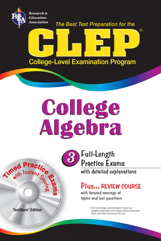 CLEP College Algebra with CD REA  The Best Test Prep for the CLEP Exam Test Preps The Staff of Research  Education Association