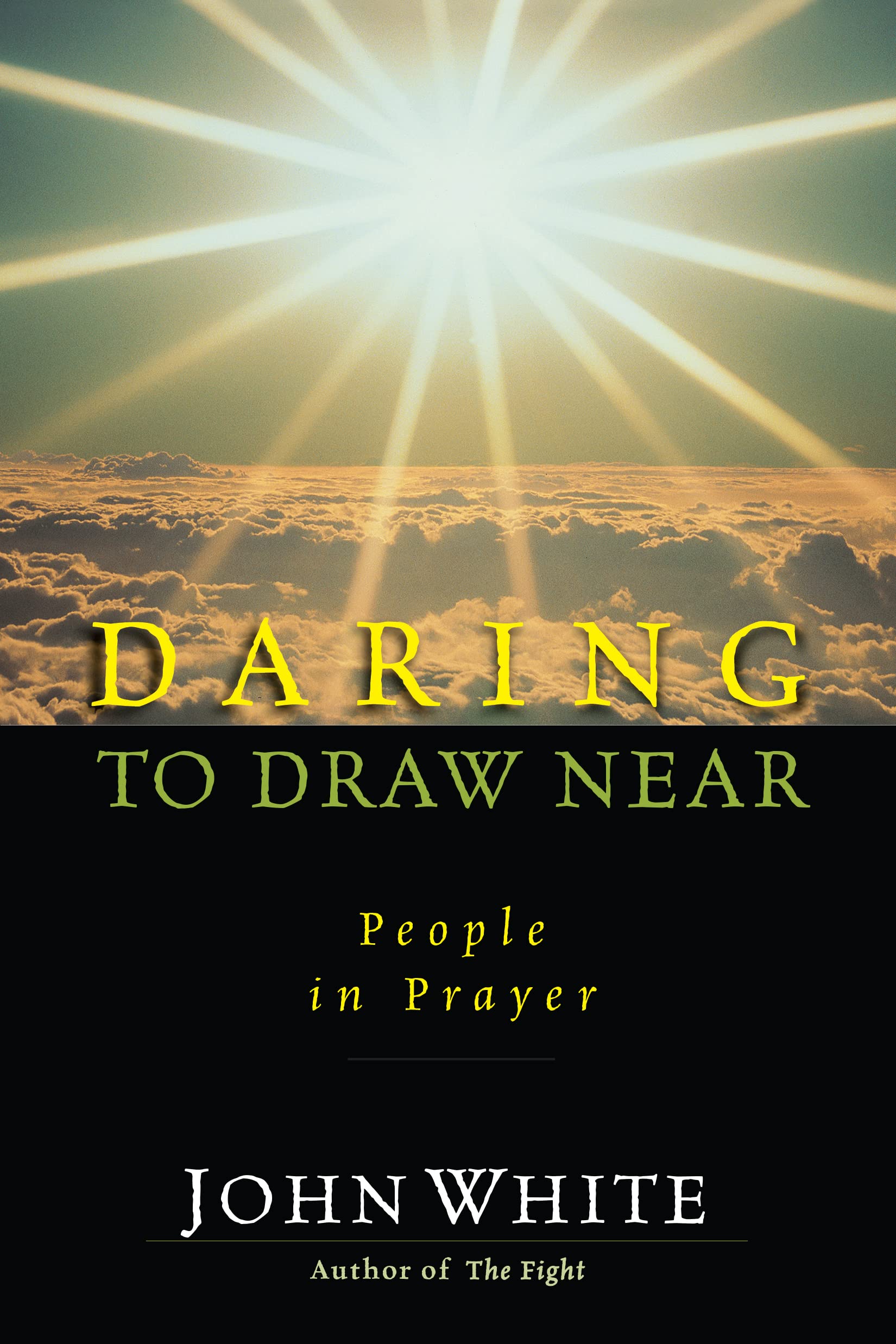 Daring to Draw Near: People in Prayer (IVP Classics)