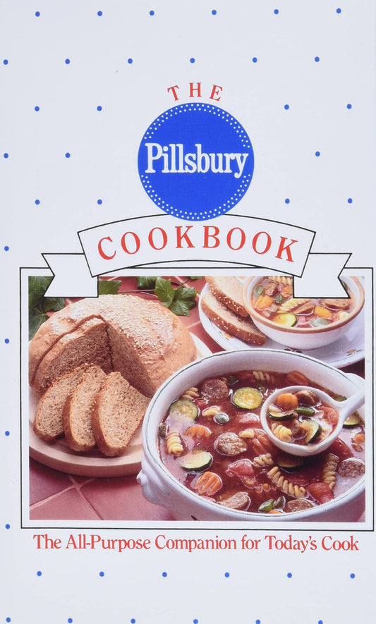 The Pillsbury Cookbook: The AllPurpose Companion for Todays Cook [Paperback] Pillsbury Company