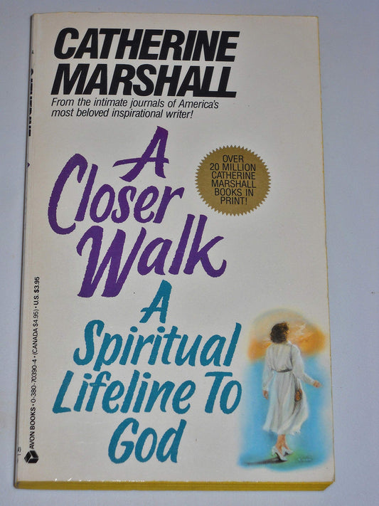 A Closer Walk: A Spiritual Lifeline to God Marshall, Catherine and Lesourd, Leonard E
