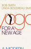 Yoga for a New Age a Modern Approach to Hatha Yoga Smith, Bob and Smith, Linda Boudreau