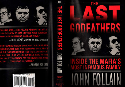 The Last Godfathers: Inside the Mafias Most Infamous Family Follain, John