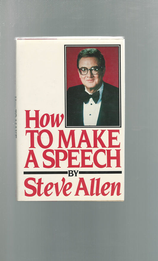 How to Make a Speech Allen, Steve