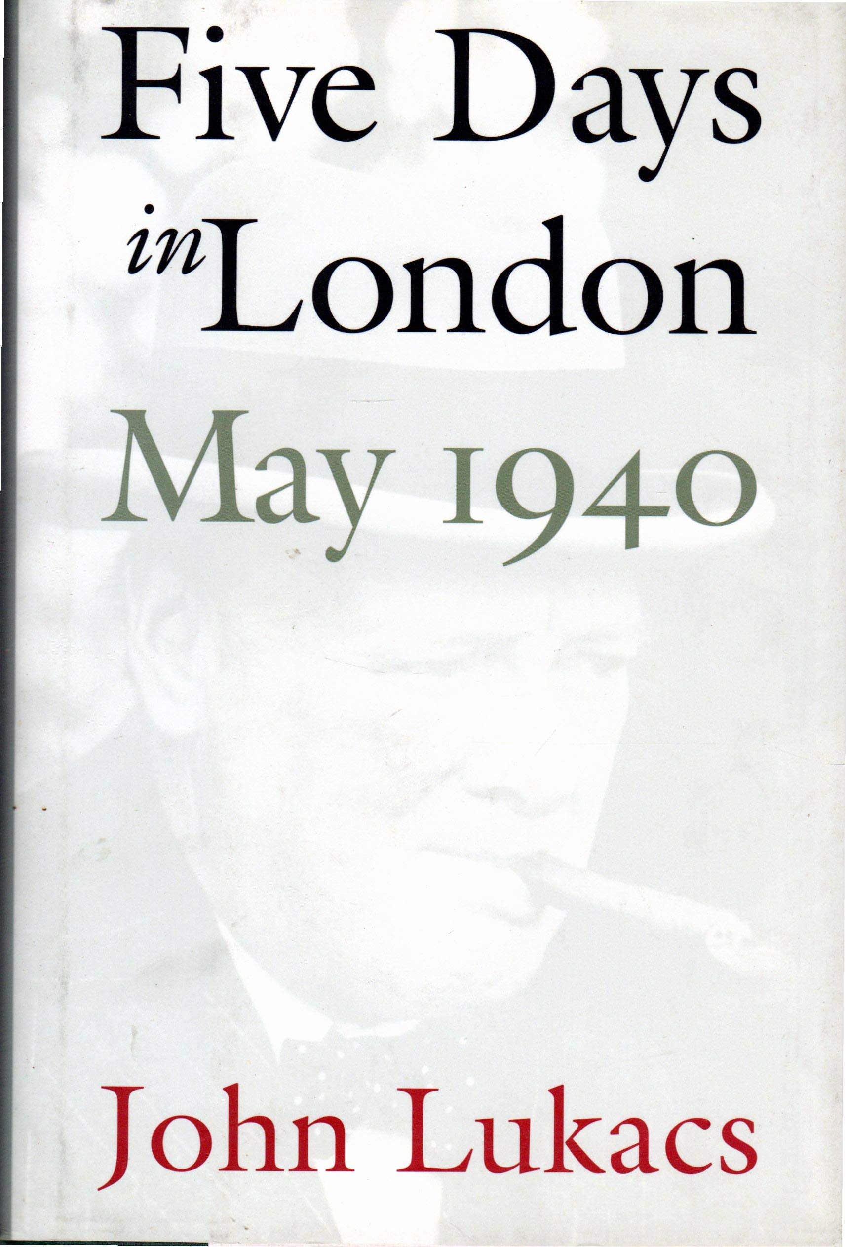 Five Days in London, May 1940