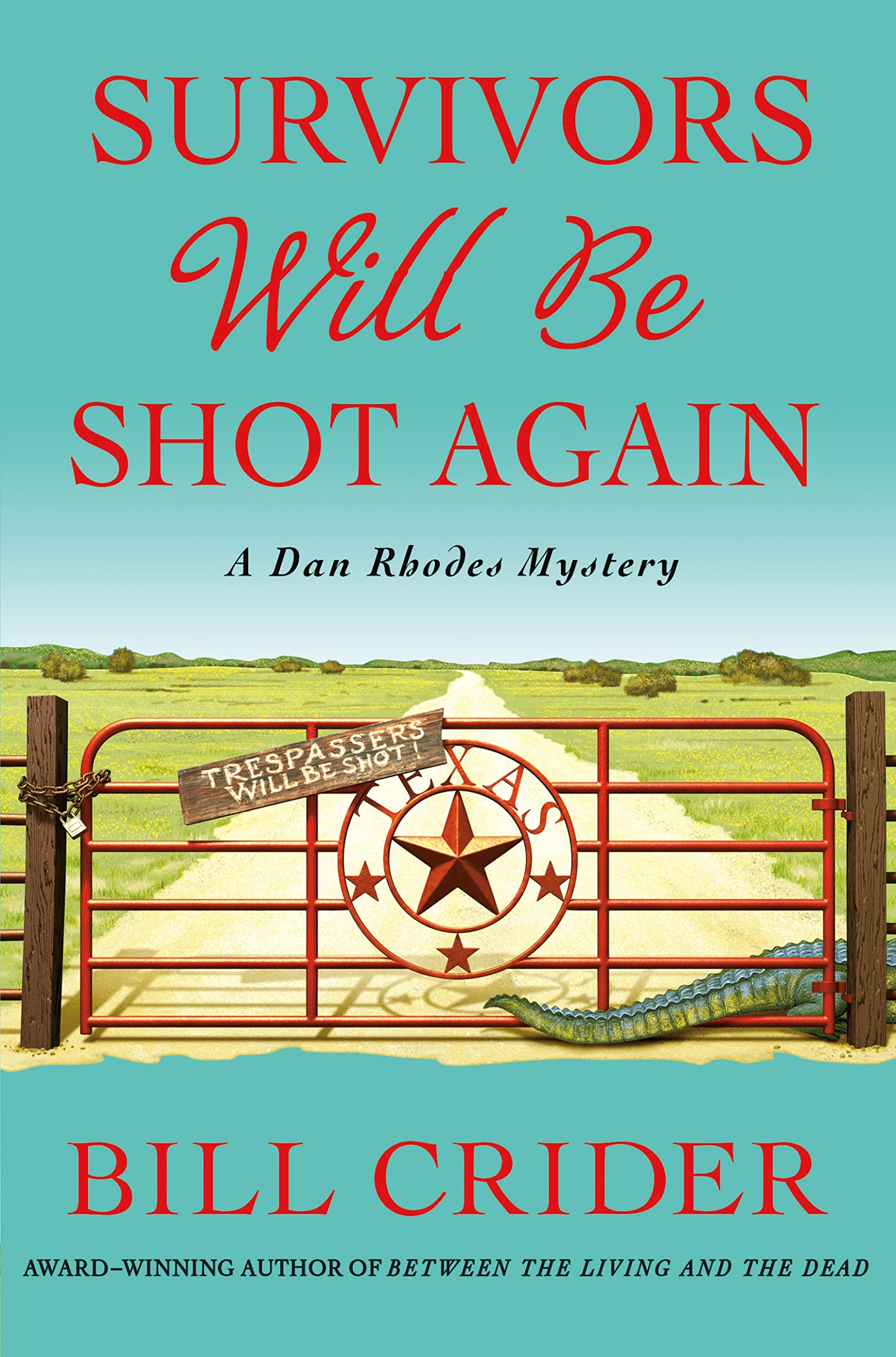 Survivors Will Be Shot Again: A Dan Rhodes Mystery (Sheriff Dan Rhodes Mysteries, 23)
