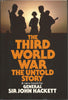 Third World War: The Untold Story Hackett, John