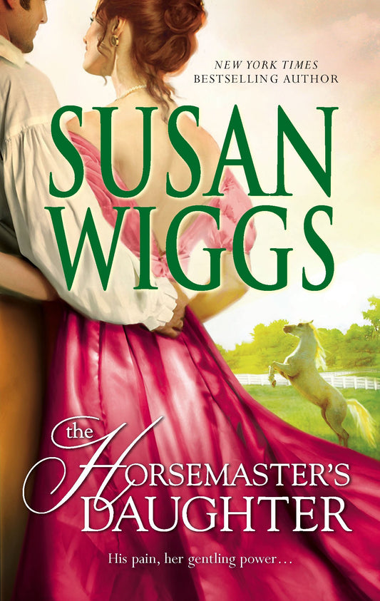 The Horsemasters Daughter Calhoun Chronicles, Book 2 Wiggs, Susan