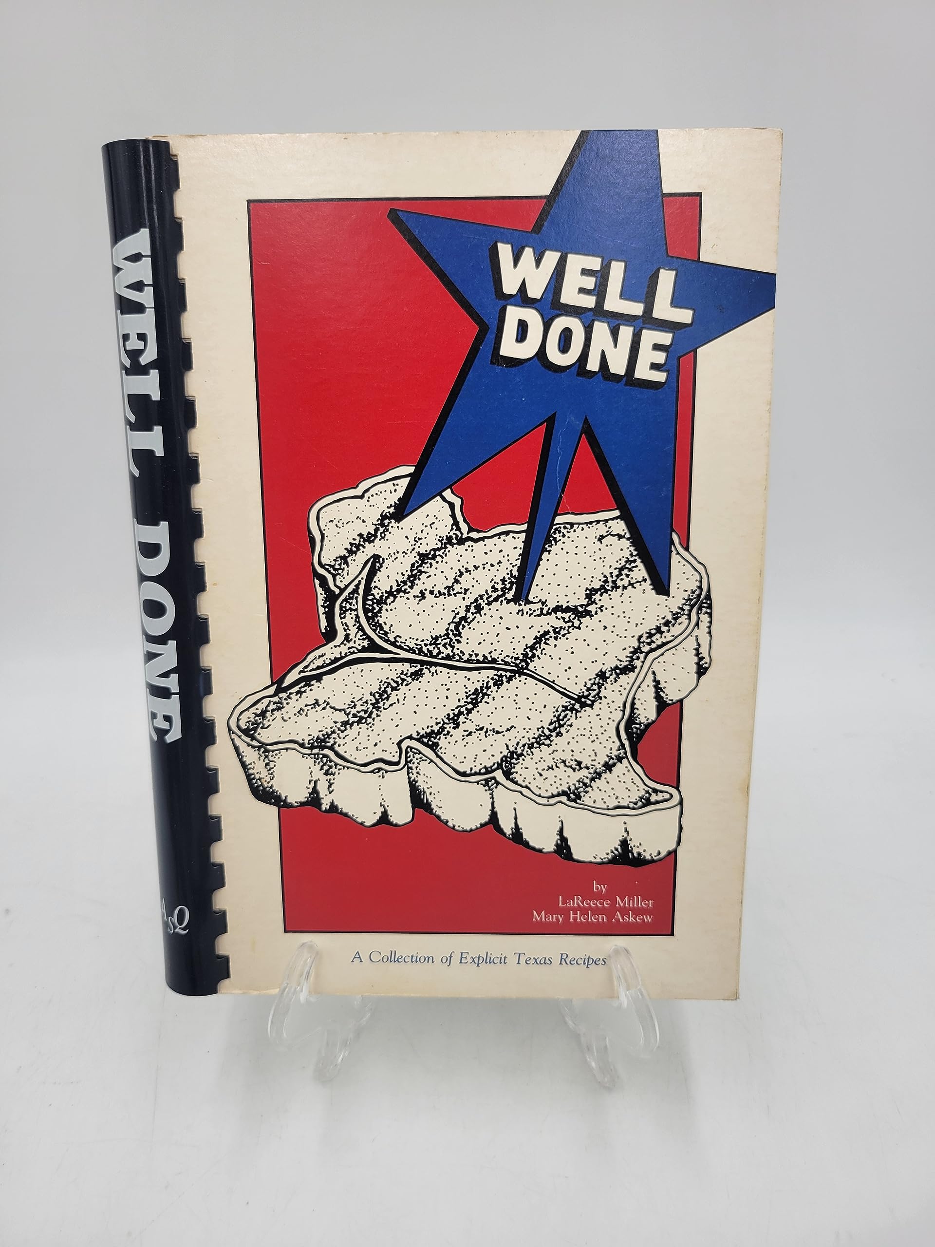 Well done: A collection of explicit Texas recipes