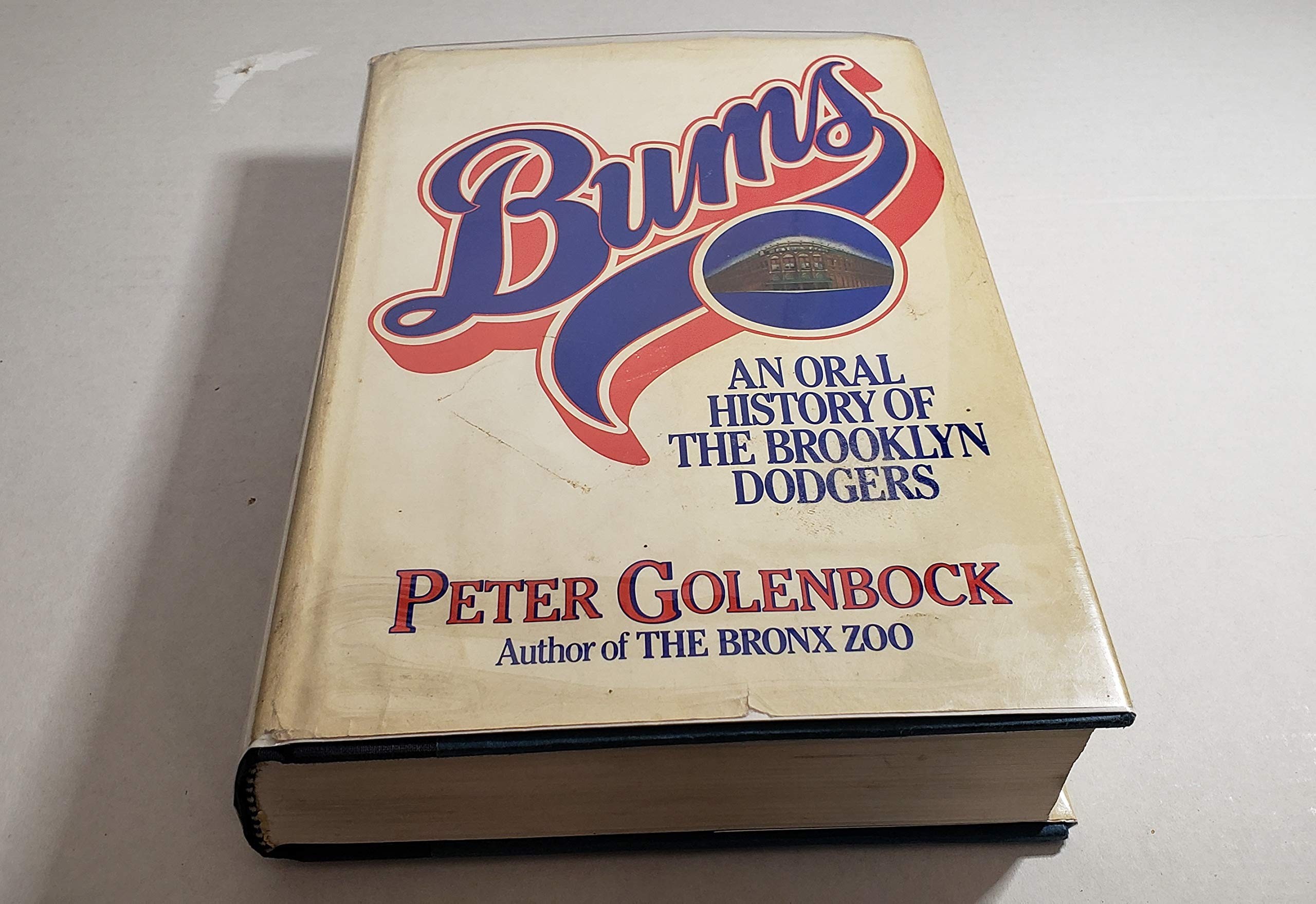Bums: An Oral History of the Brooklyn Dodgers