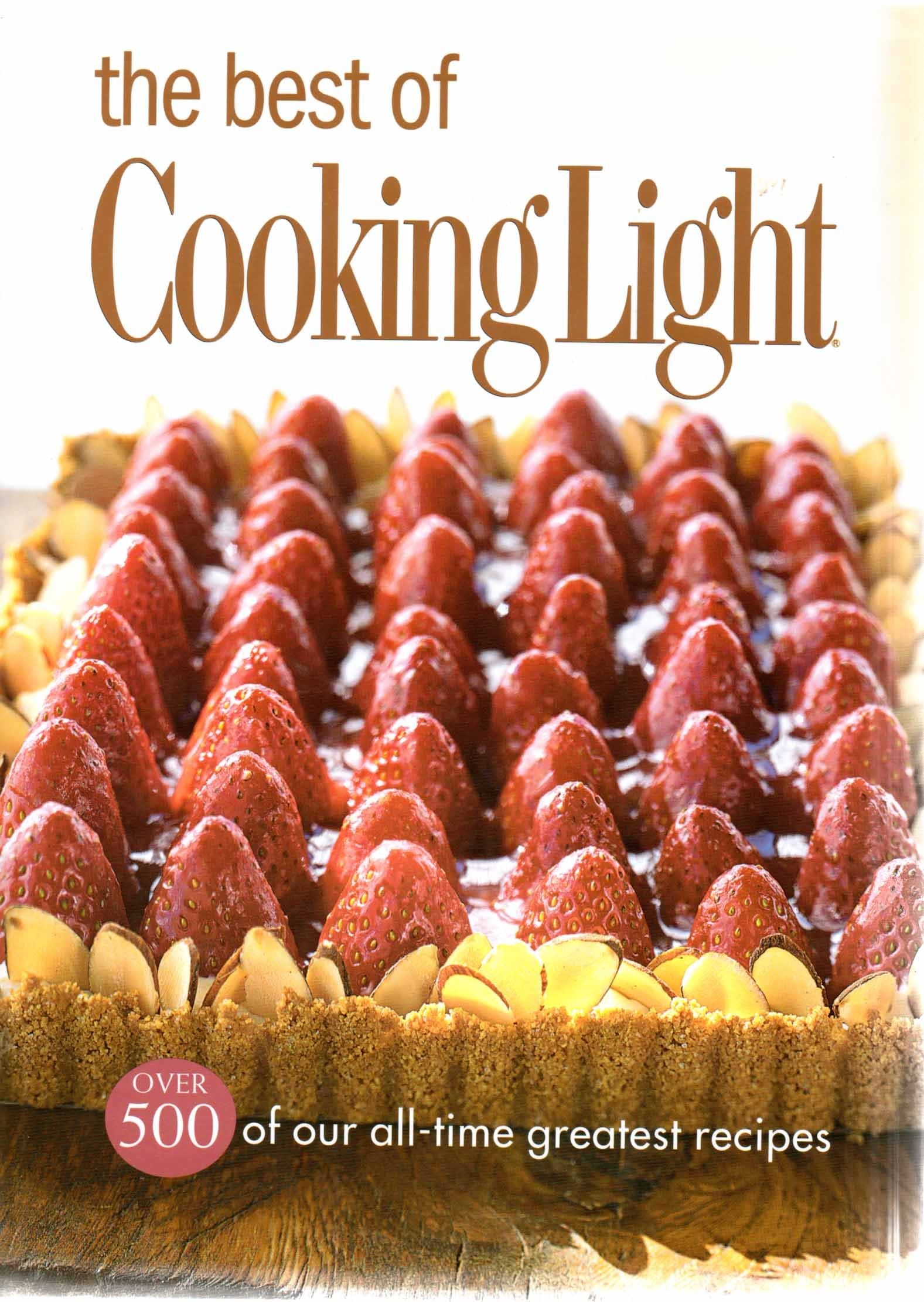 The Best of Cooking Light: Over 500 of Our All-Time Greatest Recipes