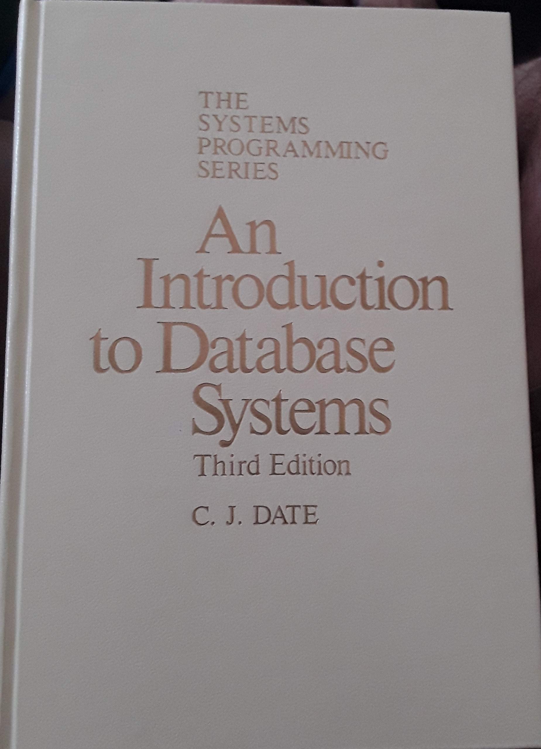 An introduction to database systems (Addison-Wesley systems programming series)