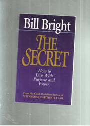 The Secret: How to Live with Purpose and Power