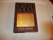 Great Souls: Six Who Changed the Century