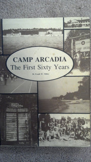 camp arcadia the first sixty years