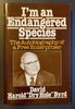 Im an Endangered Species: Autobiography of a Free Enterpriser [Hardcover] David Harold Byrd