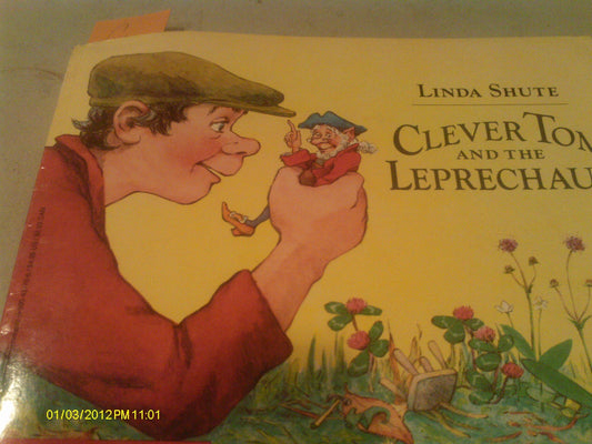 Clever Tom and the Leprechaun: An Old Irish Story [Paperback] Shute, Linda