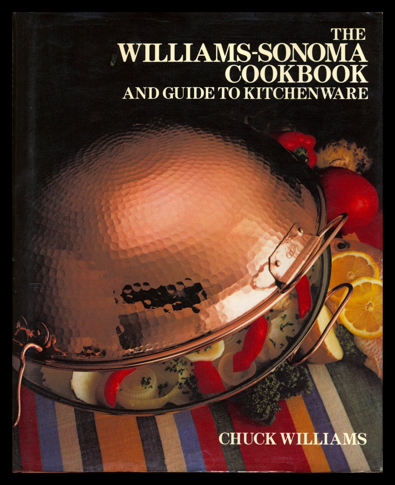 The Williams-Sonoma Cookbook and Guide to Kitchenware