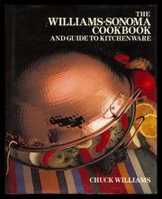The Williams-Sonoma Cookbook and Guide to Kitchenware