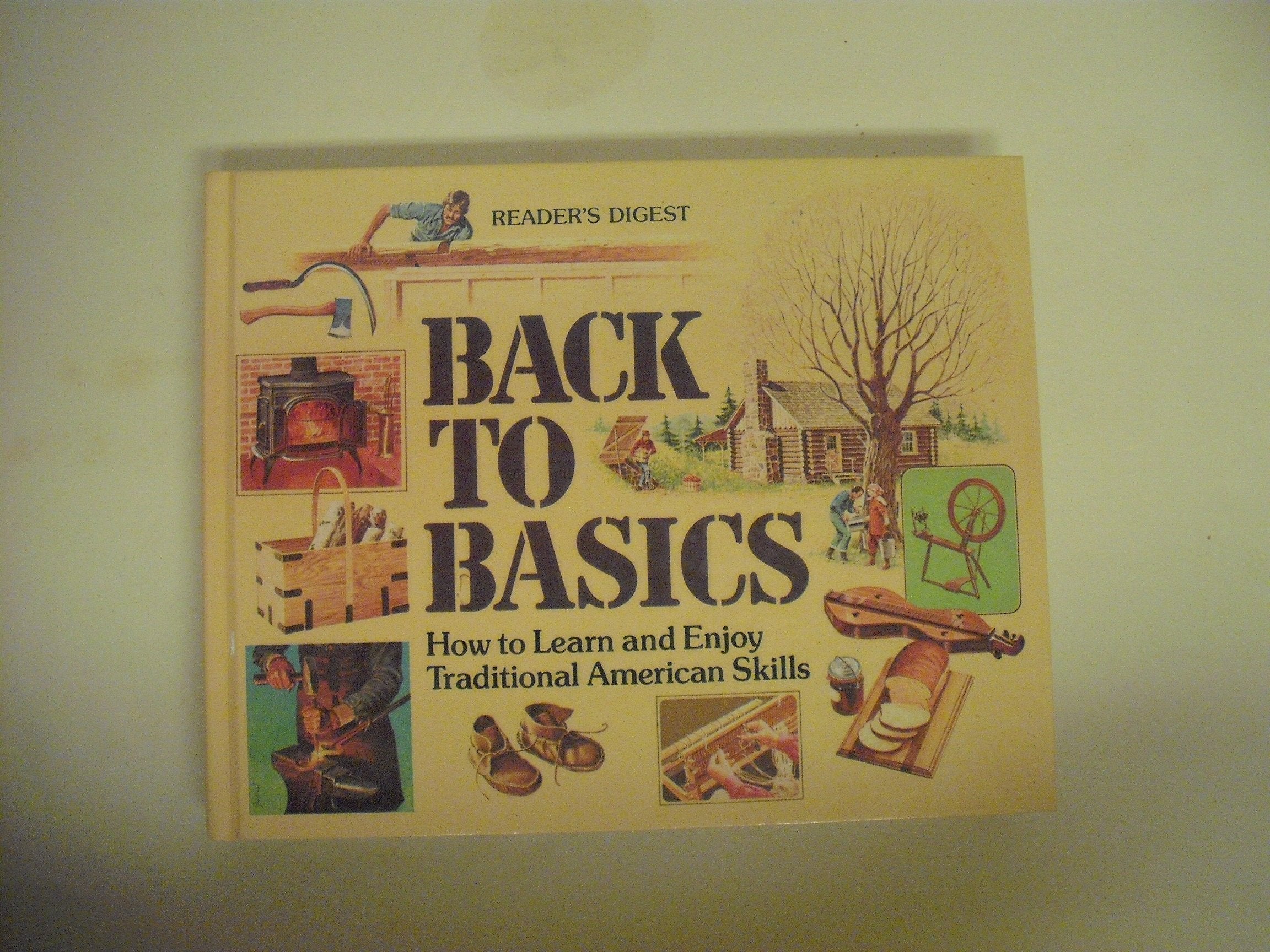 Back to Basics: How to Learn and Enjoy Traditional American Skills