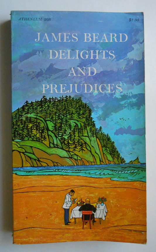 Delights and prejudices James Beard