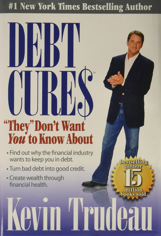 Debt Cures: They Dont Want You to Know About Trudeau, Kevin