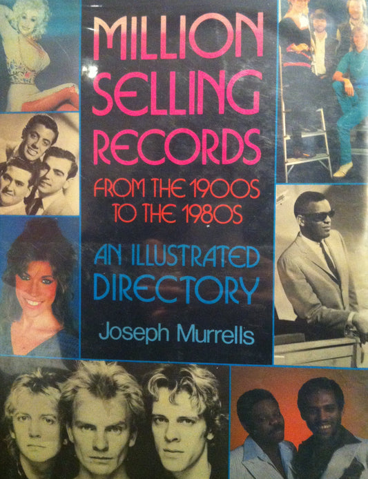 Million Selling Records from the 1900s to the 1980s: An Illustrated Directory [Paperback] Joseph Murrells