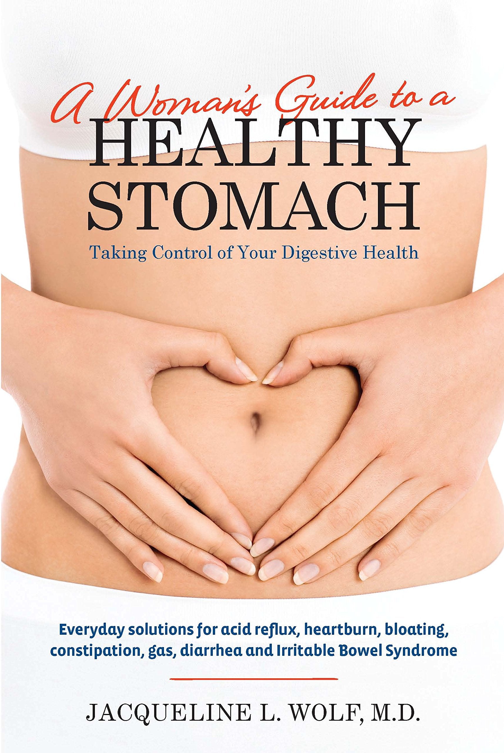 A Woman's Guide to a Healthy Stomach: Taking Control of Your Digestive Health