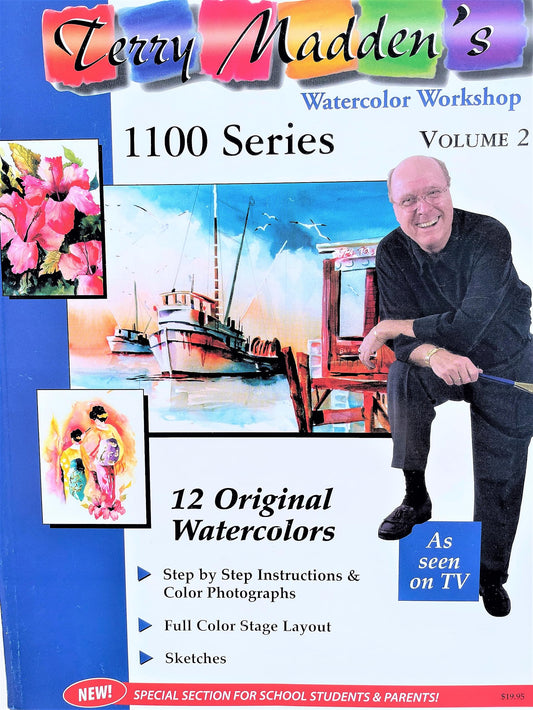 Terry Maddens Watercolor Workshop 1100 Series Volume 2 [Paperback] Terry Madden