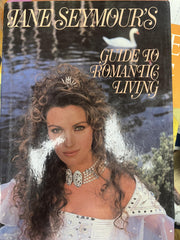 Jane Seymour's Guide to Romantic Living