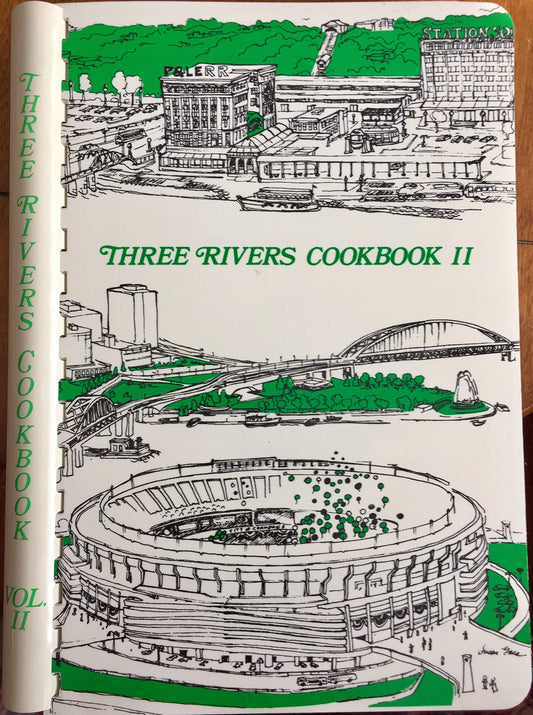 Three Rivers Cookbook II: The Good Taste of Pittsburgh [Plastic Comb] Carolyn S Hammer and Susan Gaca