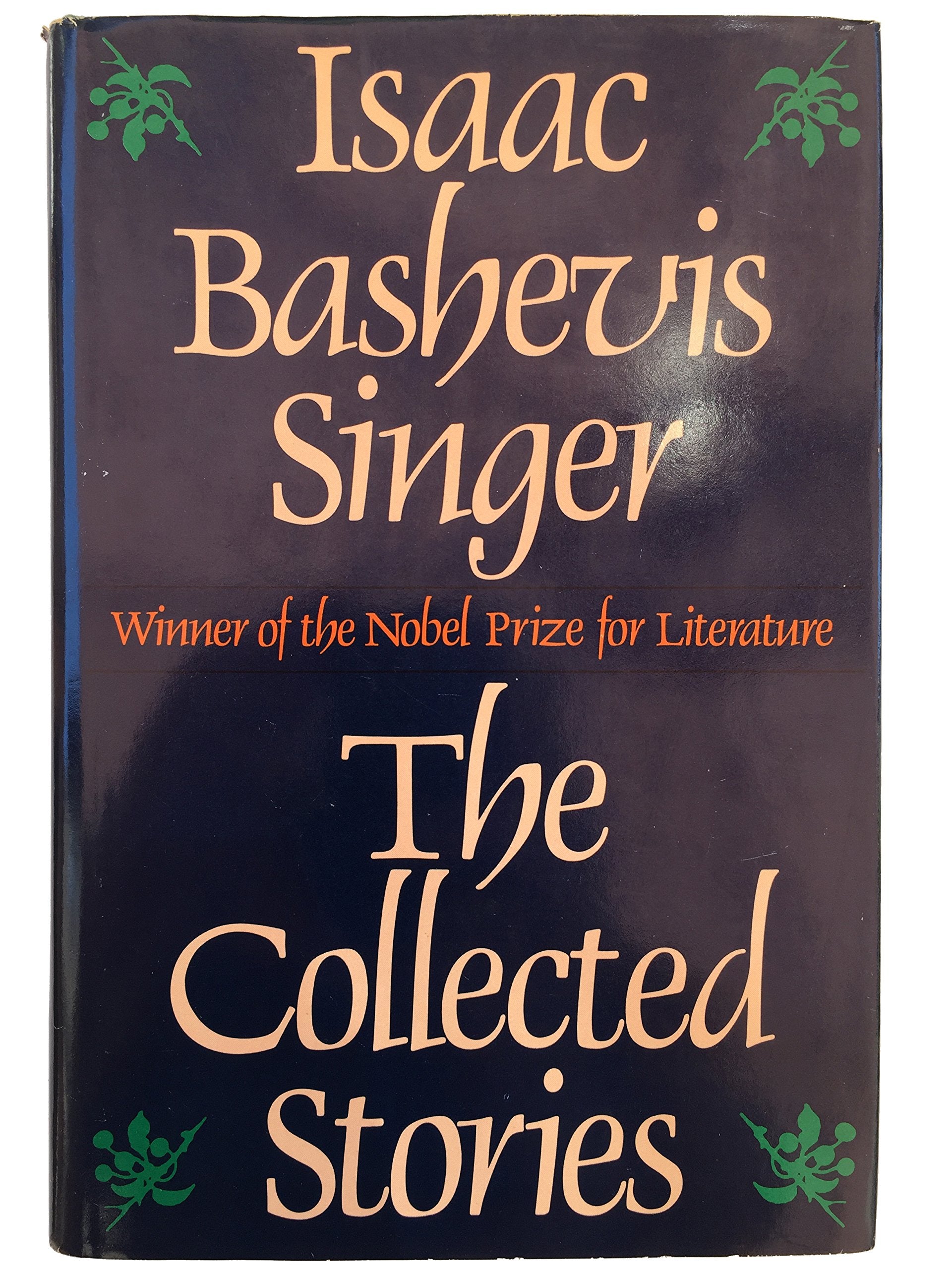 The Collected Stories of Isaac Bashevis Singer (English and Yiddish Edition)