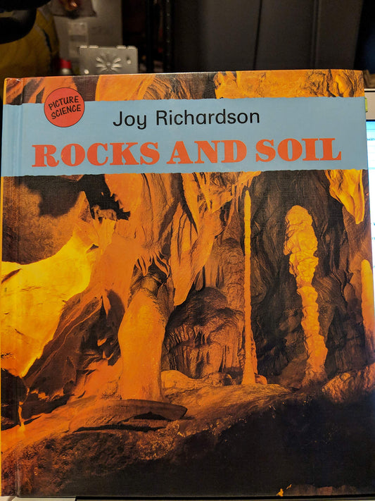 Rocks and Soil Picture Science Richardson, Joy