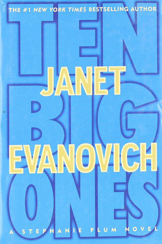 Ten Big Ones Stephanie Plum Novels Evanovich, Janet