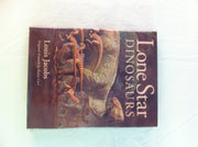 Lone Star Dinosaurs (LOUISE LINDSEY MERRICK NATURAL ENVIRONMENT SERIES)